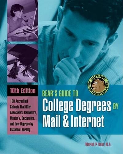 Bears' Guide to College Degrees by Mail and Internet