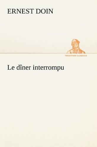 Le dîner interrompu