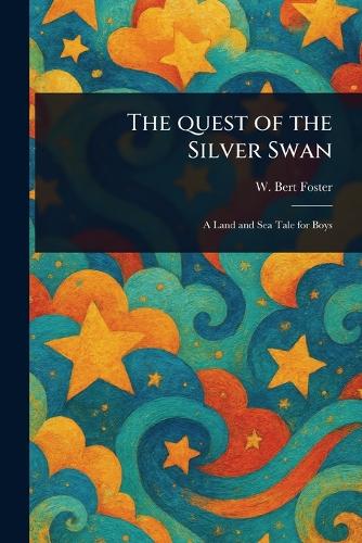 The Quest of the Silver Swan