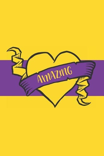 Amazing: 6 x 9 Intersexual Notebook, Blank Multipurpose Jotter Log Book, Wide Ruled Lined Journal, Everyday LGBT Writing Pad for Colleagues, Coworkers, Frien