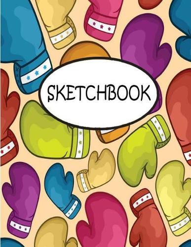 Sketchbook: Colorful Boxing Gloves: 110 Pages of 8.5" x 11" Blank Paper for Drawing, sketchbook for adult, sketchbook for teen