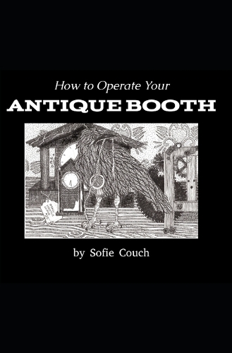 How to Operate Your Antique Booth