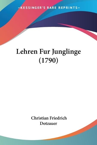 Lehren Fur Junglinge (1790)