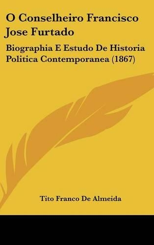 O Conselheiro Francisco Jose Furtado