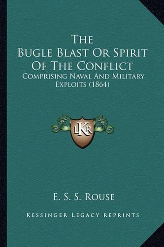 The Bugle Blast Or Spirit Of The Conflict