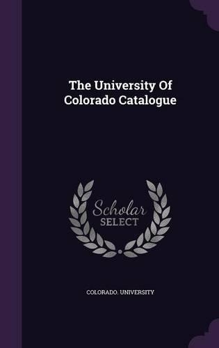 The University Of Colorado Catalogue