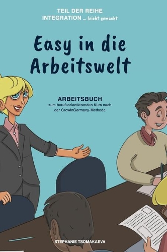 Easy in die Arbeitswelt