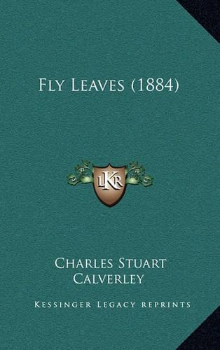Fly Leaves (1884)