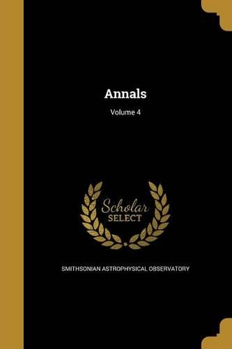 Annals; Volume 4