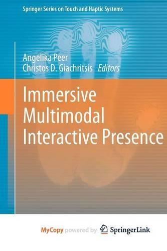 Immersive Multimodal Interactive Presence