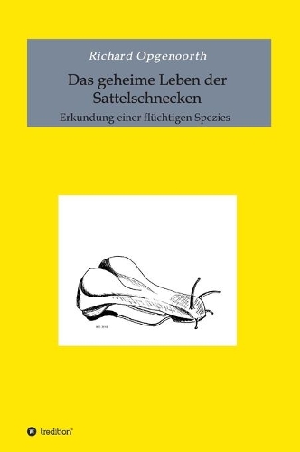 Das geheime Leben der Sattelschnecken