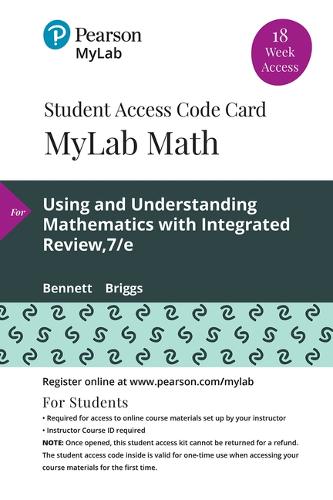 Mylab Math with Pearson Etext -- 18 Week Standalone Access Card -- For Using & Understanding Mathematics: A Quantitative Reasoning Approach with Integrated Review