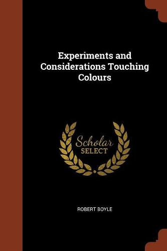 Experiments and Considerations Touching Colours