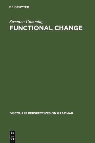 Functional Change: The Case of Malay Constituent Order(2 Discourse Perspectives on Grammar)