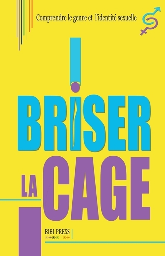 Briser la Cage: (Lgbt)