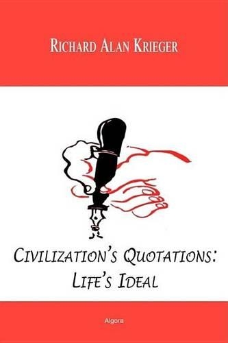 Civilization's Quotations: Life's Ideal