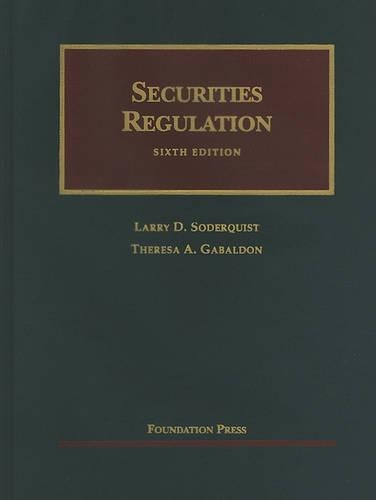 Securities Regulation: (University Casebooks)