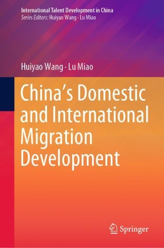 China’s Domestic and International Migration Development: (International Talent Development in China)
