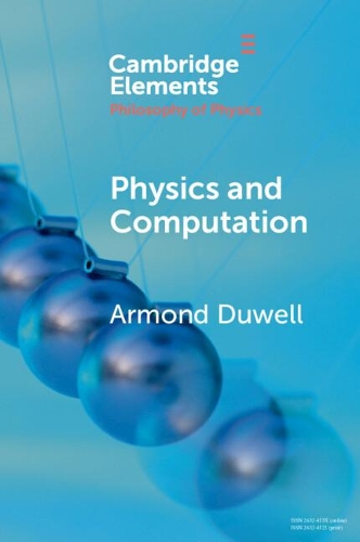 Physics and Computation: (Elements in the Philosophy of Physics)