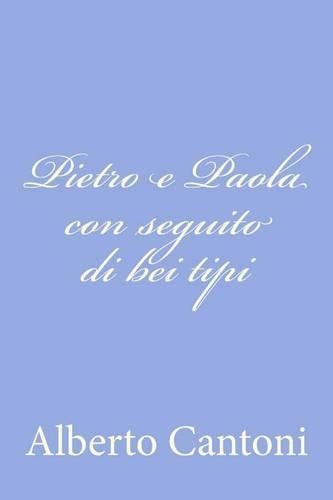 Pietro e Paola con seguito di bei tipi