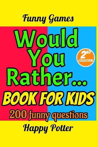 Would You Rather Book for Kids