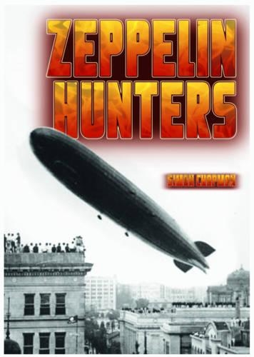 Zeppelin Hunters: (Wow! Facts (B))