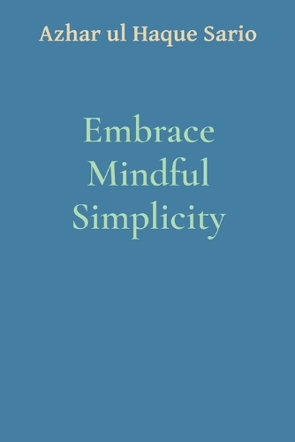 Embrace Mindful Simplicity