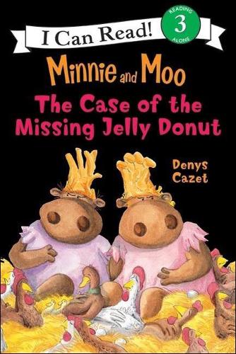 Minnie and Moo and the Case of the Missing Jelly Donut: (I Can Read Book)