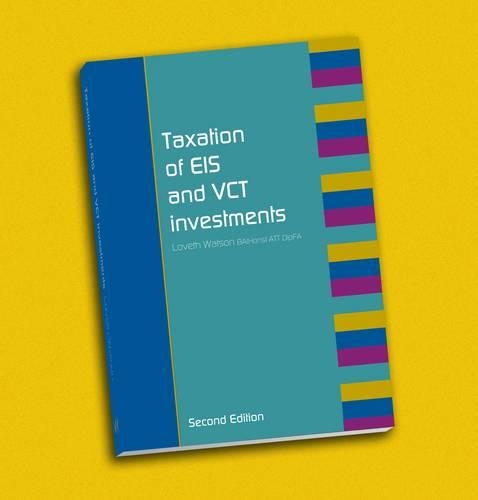 Taxation of EIS and VCT Investments
