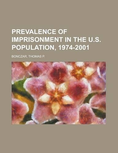 Prevalence of Imprisonment in the U.S. Population, 1974-2001