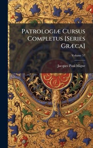 PatrologiÃ] Cursus Completus [Series GrÃ]ca]