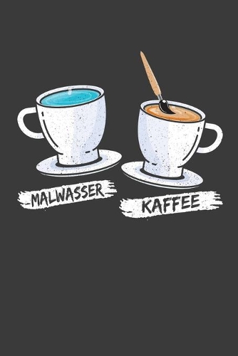 Malwasser und Kaffee: Jahres-Kalender für das Jahr 2020 Terminplaner für Kaffee Fans Organizer