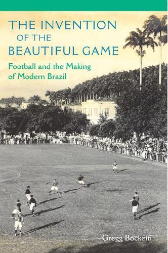 The Invention of the Beautiful Game