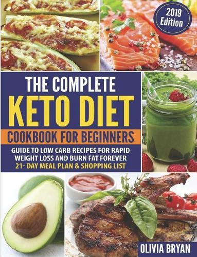 The Complete Keto Diet Cookbook for Beginners