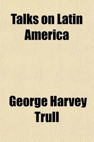 Talks on Latin America