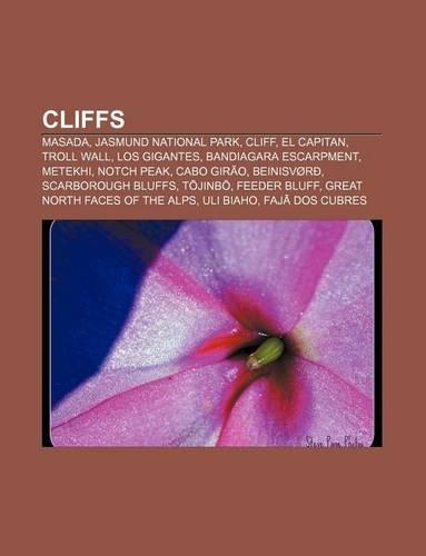 Cliffs: Masada, Jasmund National Park, Cliff, El Capitan, Troll Wall, Los Gigantes, Bandiagara Escarpment, Metekhi, Notch Peak, Cabo Girao