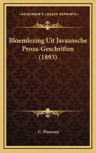 Bloemlezing Uit Javaansche Proza-Geschriften (1893)