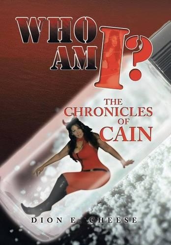 Who Am I?: The Chronicles of Cain