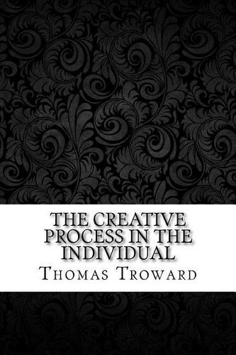 The Creative Process in the Individual