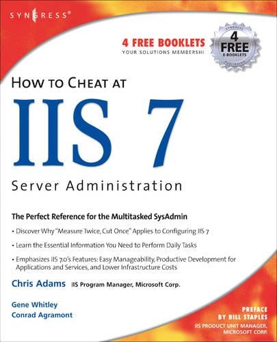 How to Cheat at IIS 7 Server Administration: (How to Cheat)