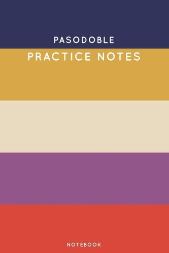 Pasodoble Practice Notes: Cute Stripped Autumn Themed Dancing Notebook for Serious Dance Lovers - 6"x9" 100 Pages Journal