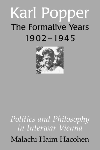 Karl Popper - The Formative Years, 1902–1945
