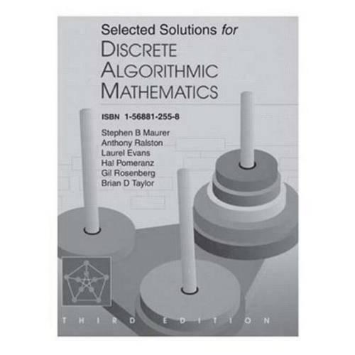 Selected Solutions for Discrete Algorithmic Mathematics