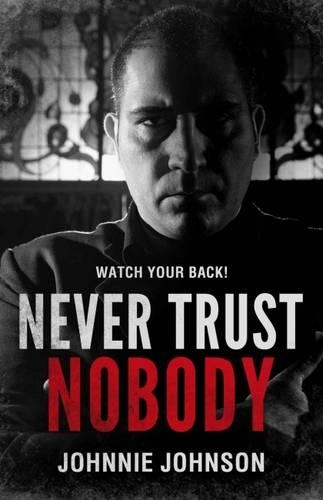 Never Trust Nobody