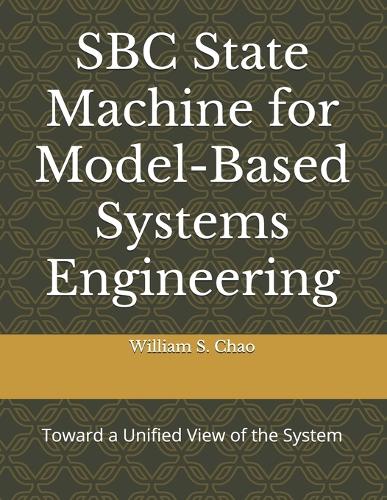 SBC State Machine for Model-Based Systems Engineering: Toward a Unified View of the System