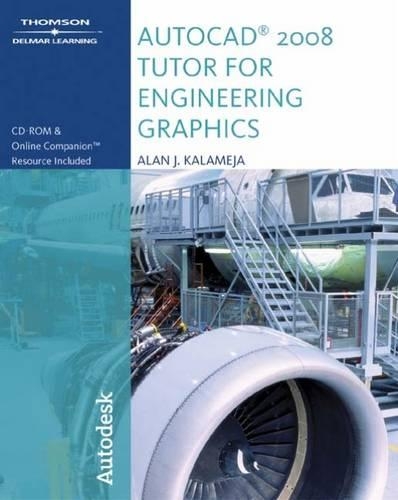 AutoCAD 2008 Tutor for Engineering Graphics