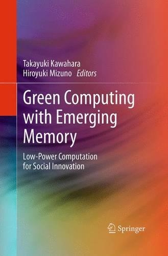 Green Computing with Emerging Memory: Low-Power Computation for Social Innovation