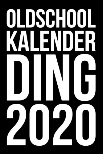 Oldschool Kalender Ding 2020