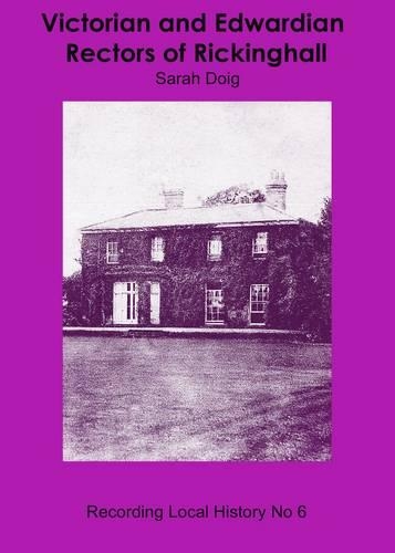 Victorian and Edwardian Rectors of Rickinghall