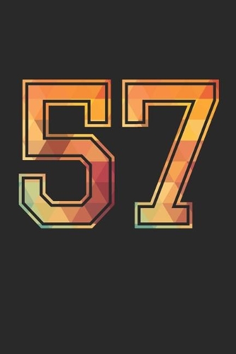 Blank Lined Journal, Notebook, Diary, Planner - 57 Lucky Number Sports Team No. 57 Age Year 1957 - 57th Birthday Gift For 57 Years Old Men and Women: Medium College-Ruled Journey Diary, 110 page, Lined, 6x9 (15.2 x 22.9 cm)